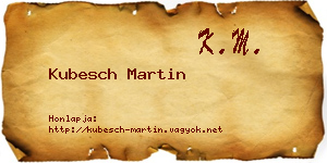 Kubesch Martin névjegykártya